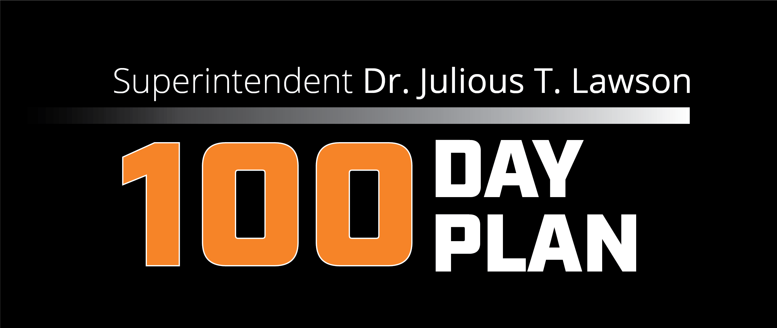 100-Day Plan from Superintendent Dr. Julious Lawson