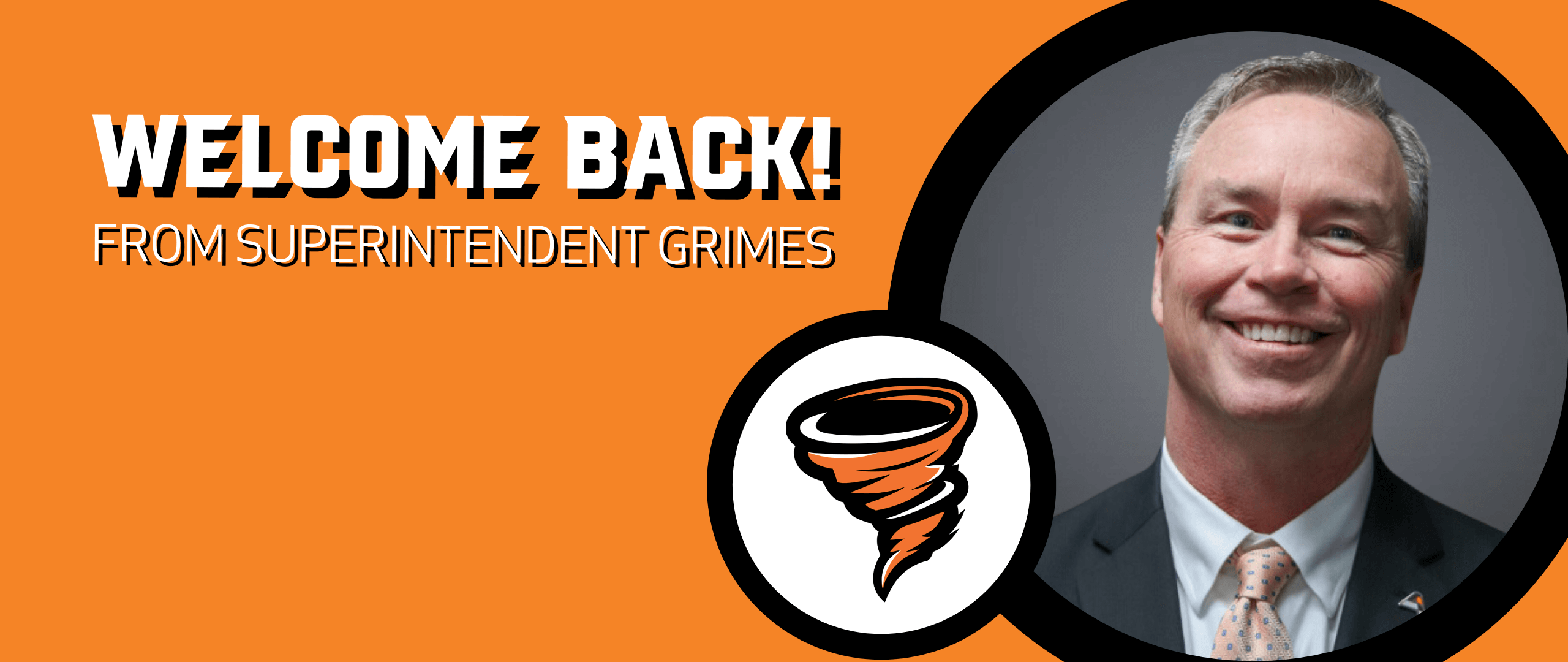 Welcome Back From Superintendent Grimes