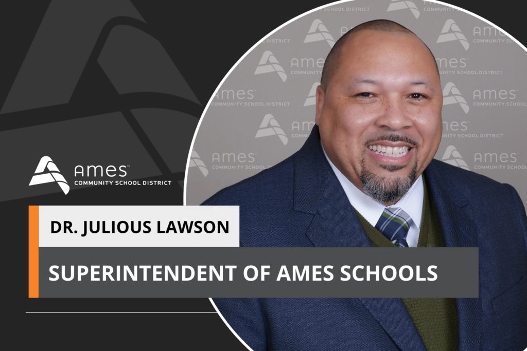 Dr. Julious Lawson named Superintendent of Ames Community School District